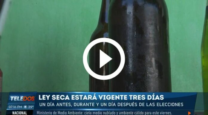 ¡Recuerda, habrá Ley Seca!