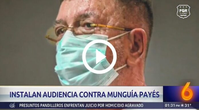 Continúa audiencia contra Munguía Payés y su grupo familiar