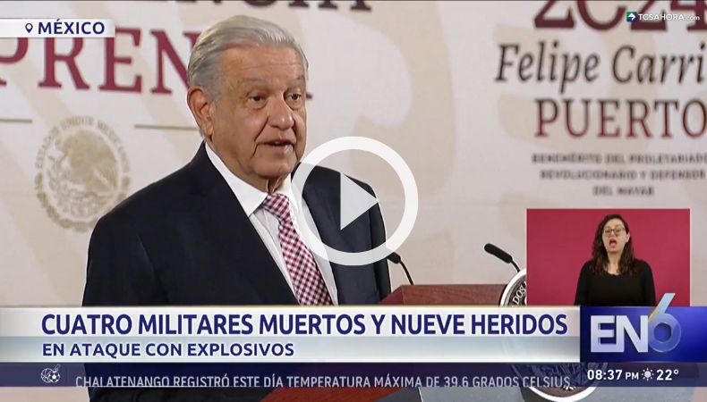 Cuatro militares fallecidos tras emboscada en Michoacán.