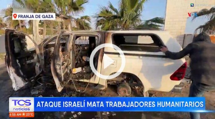 Mueren siete trabajadores humanitarios tras ataque israelí.