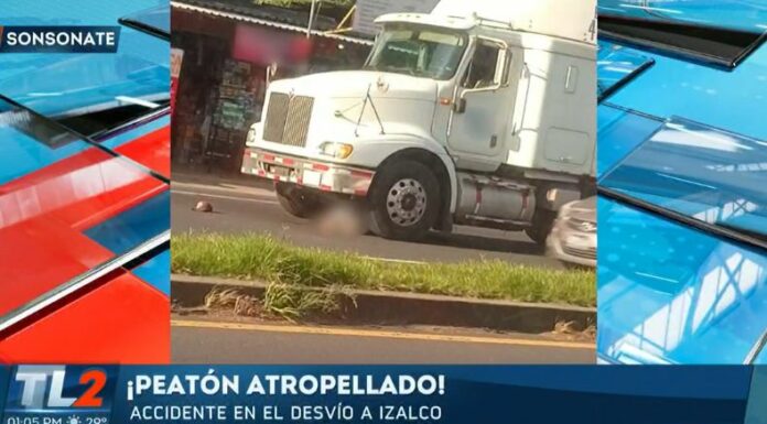 Según el reporte de testigos, el peatón intentaba cruzar la vía cuando fue impactado por un camión en Sonsonate.