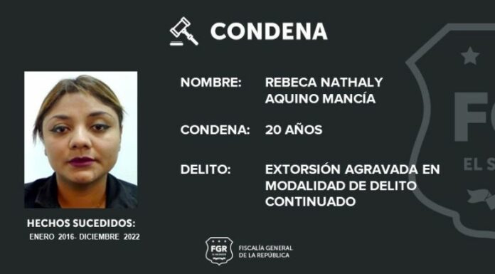 La Fiscalía General de la República (FGR) reportó que una mujer fue condenada a 20 años de prisión por el delito de extorsión agravada.