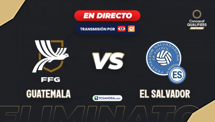 PORTADA GUATEMALA VS EL SALVADOR Repasa todos los detalles del partido de Eliminatorias Mundialistas entre las selecciones nacionales de Guatemala y El Salvador.