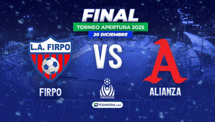 Final Torneo Apertura 2025 Firpo y Alianza disputarán la final del Apertura 2025 el próximo sábado 20 de diciembre en el “Mágico” González.