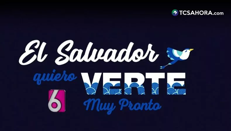 ¡Muy pronto! “El Salvador, quiero verte” llegará a Canal 6