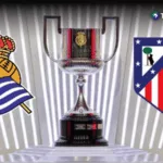 Atlético y Real Sociedad se medirán en la final de la Copa del Rey