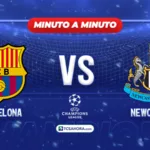 ¡MINUTO A MINUTO! | Barcelona vs Newcastle | 18 marzo 2026