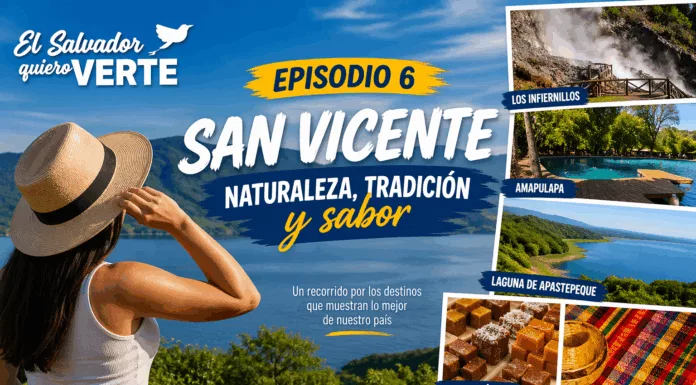 Descubre San Vicente en el episodio 6 de El Salvador, quiero verte: Los Infiernillos, Amapulapa, Laguna de Apastepeque y sus tradiciones.