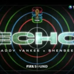 FIFA lanza “ECHO” para el Mundial 2026 junto a Daddy Yankee y Shenseea