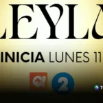 ¡Hoy inicia “Leyla”! La nueva telenovela turca llega a Canal 2