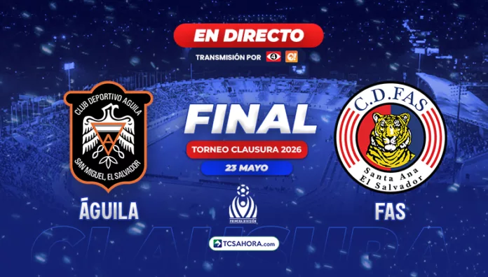 Repasa todos los detalles de la Gran Final del Torneo Clausura 2026 de la Liga Mayor de Fútbol entre Águila y FAS.