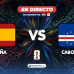 ¡EN DIRECTO! | España 0-0 Cabo Verde | 15 junio 2026