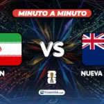 ¡MINUTO A MINUTO! | Irán 2-2 Nueva Zelanda | 15 junio 2026
