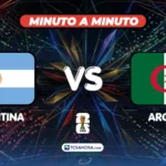 ¡MINUTO A MINUTO! | Argentina vs Argelia | 16 junio 2026