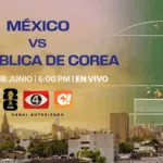 ¿Cómo y dónde ver el partido entre México y Corea del Sur del Mundial 2026?