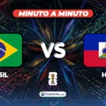 ¡MINUTO A MINUTO! | Brasil 1-0 Haití | 19 junio 2026