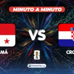 ¡MINUTO A MINUTO! | Panamá vs Croacia | 23 junio 2026