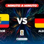 ¡MINUTO A MINUTO! | Ecuador 1-1 Alemania | 25 junio 2026