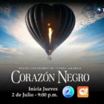 «Corazón Negro» inicia el 2 de julio con un inesperado aliado