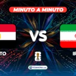 ¡MINUTO A MINUTO! | Egipto 1-1 Irán | 26 junio 2026