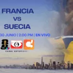 ¿Cómo y dónde ver el partido entre Francia y Suecia del Mundial 2026?
