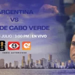 ¿Cómo y dónde ver el partido entre Argentina y Cabo Verde del Mundial 2026?