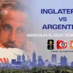 ¿Cómo y dónde ver el partido entre Inglaterra y Argentina del Mundial 2026?