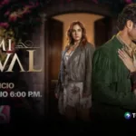No te pierdas hoy el gran inicio de “Mi rival” en Canal 6