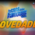Estas son las novedades de “La Casa de los Famosos”