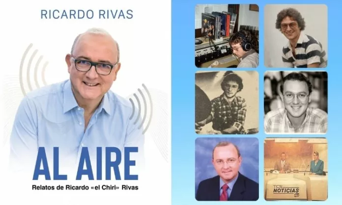 El libro “Al aire”, relatos de Ricardo “el Chiri” Rivas, es el testimonio de toda una vida, cinco décadas en radio y televisión
