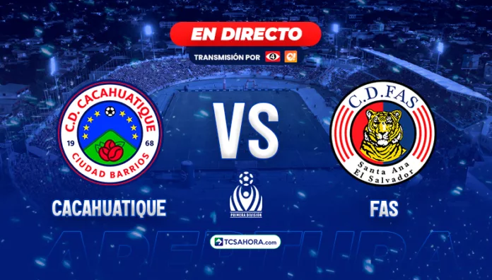 Repasa los detalles del partido de la fecha 11 del Torneo Apertura 2026 de la Liga Mayor de Fútbol entre Cacahuatique y FAS.