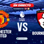 ¡EN DIRECTO! | Manchester United vs Bournemouth | 25 octubre 2026